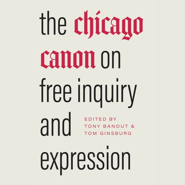 The Chicago Canon on Free Inquiry and Expression